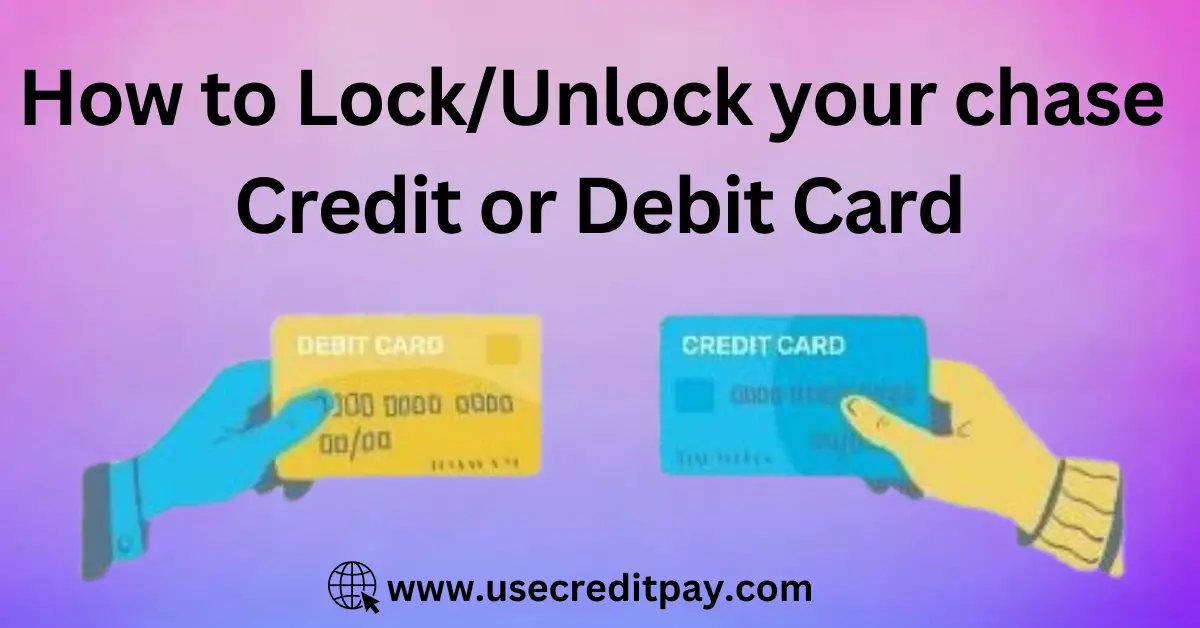 How_to_LockUnlock_your_chase_Credit_or_Debit_Card