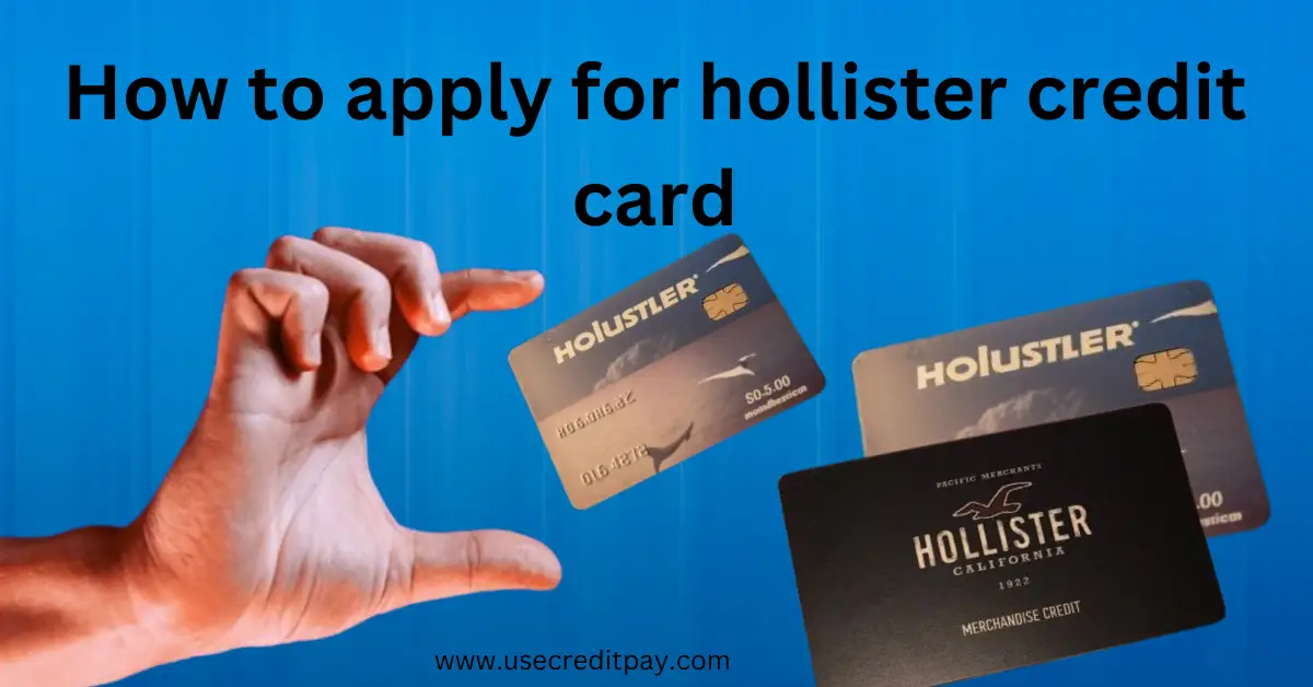 How_to_apply_for_hollister_credit_card
