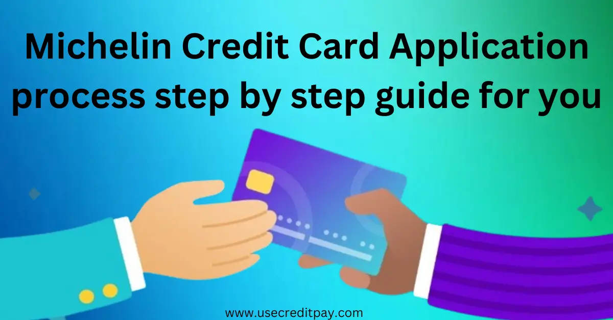 Michelin_Credit_Card_Application_process_step_by_step_guide_for_you